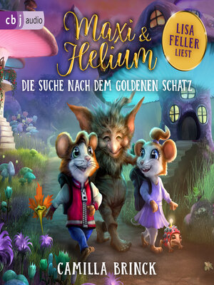 cover image of Maxi & Helium – Die Suche nach dem goldenen Schatz